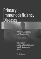 Primárne imunodeficientné ochorenia: Definícia, diagnostika a manažment - Primary Immunodeficiency Diseases: Definition, Diagnosis, and Management