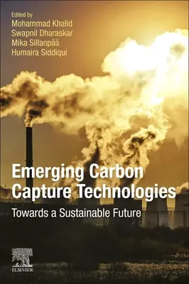 Nové technológie zachytávania uhlíka: Na ceste k udržateľnej budúcnosti - Emerging Carbon Capture Technologies: Towards a Sustainable Future