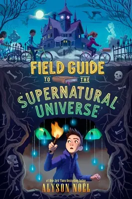 Terénny sprievodca nadprirodzeným vesmírom - Field Guide to the Supernatural Universe