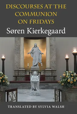 Rozpravy pri piatkovom prijímaní - Discourses at the Communion on Fridays