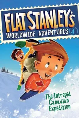 Svetové dobrodružstvá Flat Stanleyho #4: Neohrozená kanadská expedícia - Flat Stanley's Worldwide Adventures #4: The Intrepid Canadian Expedition