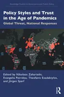 Politické štýly a dôvera vo veku pandémií: Globálna hrozba, národné reakcie - Policy Styles and Trust in the Age of Pandemics: Global Threat, National Responses