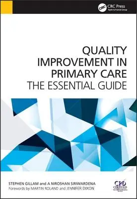 Zlepšovanie kvality v primárnej starostlivosti: Základná príručka - Quality Improvement in Primary Care: The Essential Guide