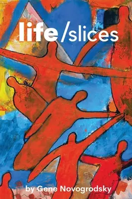 Život / Plátky - Life/Slices