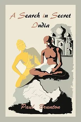 Hľadanie v tajnej Indii - A Search in Secret India