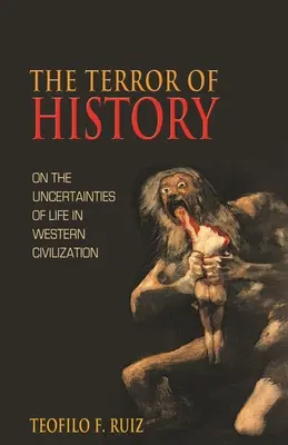 Teror histórie: O neistote života v západnej civilizácii - The Terror of History: On the Uncertainties of Life in Western Civilization