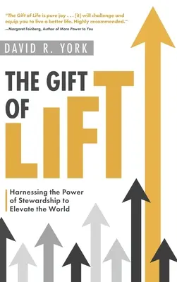 Dar zdvihu: Využitie sily správcovstva na pozdvihnutie sveta - The Gift of Lift: Harnessing the Power of Stewardship to Elevate the World