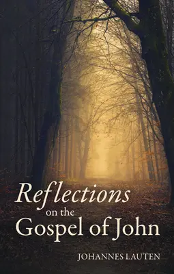 Úvahy o Jánovom evanjeliu - Reflections on the Gospel of John