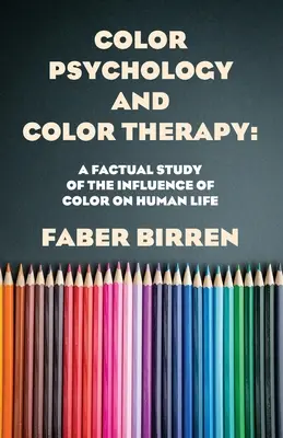 Psychológia farieb a farebná terapia - Color Psychology And Color Therapy