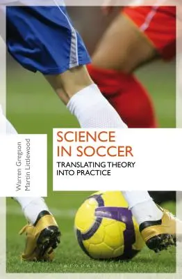 Veda vo futbale: Premena teórie do praxe - Science in Soccer: Translating Theory Into Practice