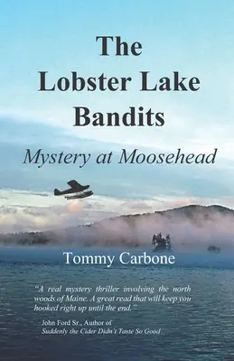 Lobster Lake Bandits: Záhada v Moosehead - The Lobster Lake Bandits: Mystery at Moosehead