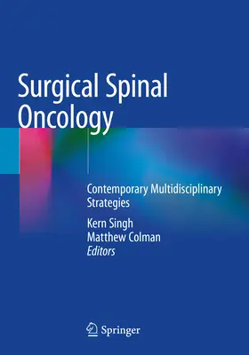 Chirurgická spinálna onkológia: Súčasné multidisciplinárne stratégie - Surgical Spinal Oncology: Contemporary Multidisciplinary Strategies