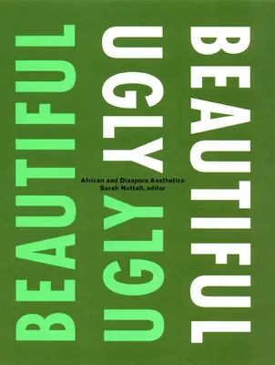 Beautiful/Ugly: Africká estetika a estetika diaspóry - Beautiful/Ugly: African and Diaspora Aesthetics