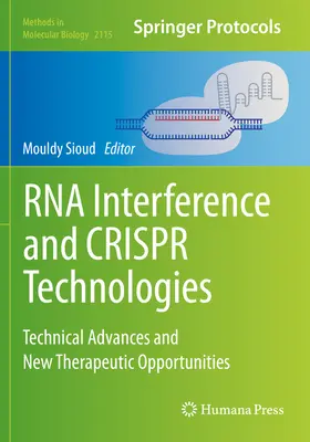 RNA interferencia a technológie Crispr: Technické pokroky a nové terapeutické príležitosti - RNA Interference and Crispr Technologies: Technical Advances and New Therapeutic Opportunities