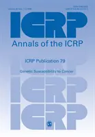 Publikácia ICRP 79 - Genetická náchylnosť na rakovinu - ICRP Publication 79 - Genetic Susceptibility to Cancer