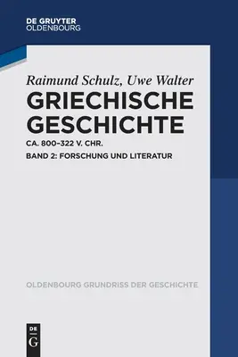 Griechische Geschichte Ca. 800-322 V. Chr: Band 2: Forschung Und Literatur - Griechische Geschichte Ca. 800-322 V. Chr.: Band 2: Forschung Und Literatur
