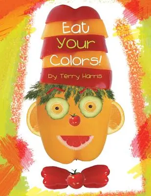 Jedzte svoje farby! - Eat Your Colors!
