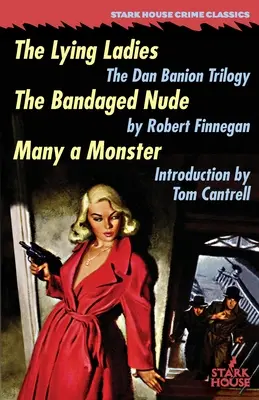 Ležérne dámy / Obviazaný akt / Mnohé príšery - The Lying Ladies / The Bandaged Nude / Many a Monster