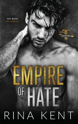 Ríša nenávisti: Román druhej šance od nepriateľov k milencom - Empire of Hate: A Second Chance Enemies to Lovers Romance