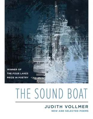 Zvukový čln: Nové a vybrané básne - The Sound Boat: New and Selected Poems