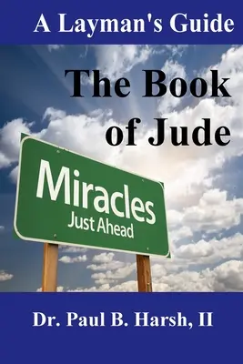 Laický sprievodca knihou Júda - A Layman's Guide to the Book of Jude