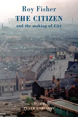 Občan: A tvorba mesta - The Citizen: And the Making of City