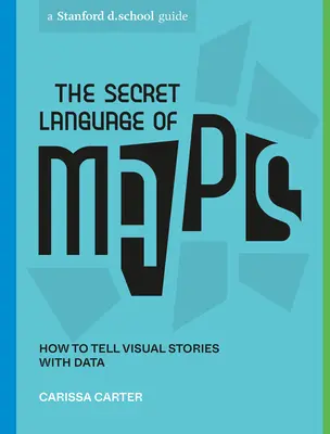 Tajná reč máp: Ako rozprávať vizuálne príbehy pomocou údajov - The Secret Language of Maps: How to Tell Visual Stories with Data