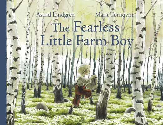 Nebojácny chlapec z farmy - The Fearless Little Farm Boy