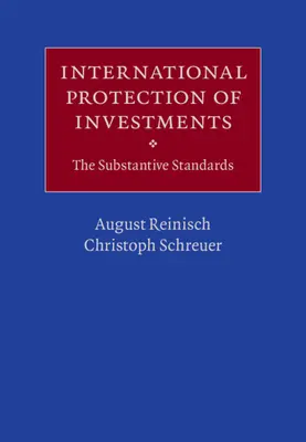 Medzinárodná ochrana investícií: Hmotnoprávne normy - International Protection of Investments: The Substantive Standards