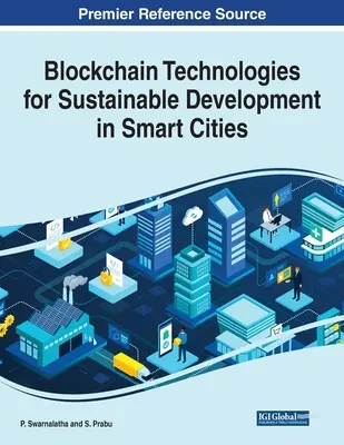 Technológie blockchain pre udržateľný rozvoj v inteligentných mestách - Blockchain Technologies for Sustainable Development in Smart Cities