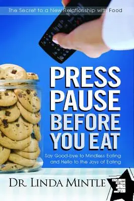 Stlačte pauzu pred jedlom - Press Pause Before You Eat