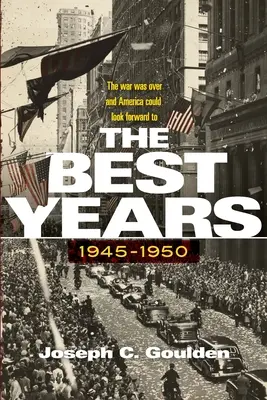 Najlepšie roky, 1945-1950 - The Best Years, 1945-1950