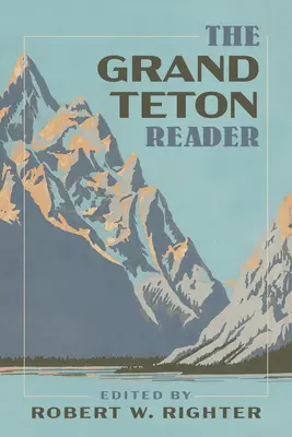 Veľká tetonská čítačka - The Grand Teton Reader