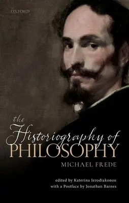 Historiografia filozofie: S predslovom Jonathana Barnesa - The Historiography of Philosophy: With a Postface by Jonathan Barnes