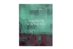 Pravda je v pôde - The Truth Is in the Soil