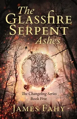 Had skleneného ohňa, časť II, Popol: Epické fantasy dobrodružstvo - The Glassfire Serpent Part II, Ashes: An epic fantasy adventure