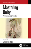 Ovládanie Unity: Sprievodca pre začiatočníkov - Mastering Unity: A Beginner's Guide