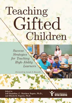 Vyučovanie nadaných detí: Stratégie úspechu pri vyučovaní žiakov s vysokými schopnosťami - Teaching Gifted Children: Success Strategies for Teaching High-Ability Learners