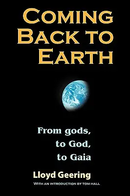 Návrat na Zem: Od bohov k Bohu a ku Gaii - Coming Back to Earth: From Gods, to God, to Gaia