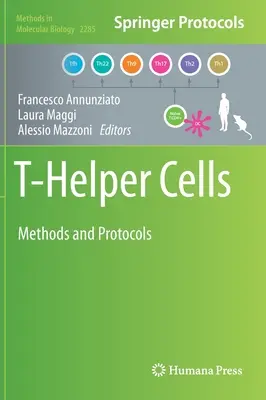 T-Helper Cells (bunky T-Helper): Metódy a protokoly - T-Helper Cells: Methods and Protocols