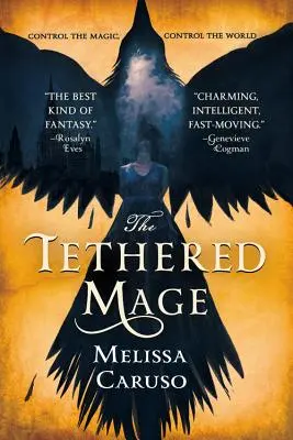 Uviazaný mág - The Tethered Mage