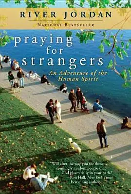 Modlitba za cudzincov: Dobrodružstvo ľudského ducha - Praying for Strangers: An Adventure of the Human Spirit
