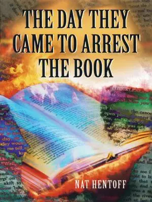 Deň, keď prišli zatknúť knihu - The Day They Came to Arrest the Book