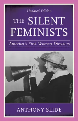 Tiché feministky: Prvé americké režisérky - The Silent Feminists: America's First Women Directors