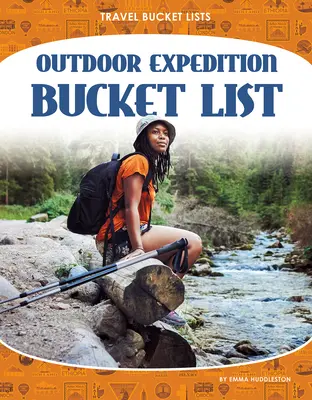 Zoznam expedícií v prírode - Outdoor Expedition Bucket List