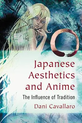Japonská estetika a anime: Vplyv tradície - Japanese Aesthetics and Anime: The Influence of Tradition