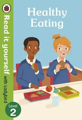 Zdravé stravovanie: Čítajme si sami s Ladybird 2. úroveň - Healthy Eating: Read It Yourself with Ladybird Level 2