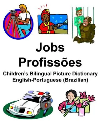 Anglicko-portugalský (brazílsky) Jobs/Profisses Detský dvojjazyčný obrázkový slovník - English-Portuguese (Brazilian) Jobs/Profisses Children's Bilingual Picture Dictionary