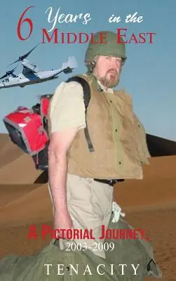 Šesť rokov na Blízkom východe - Six Years in the Middle East