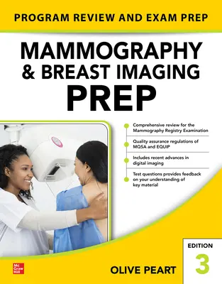 Príprava na mamografiu a zobrazovanie prsníkov: Vydanie: Prehľad programov a príprava na skúšku, tretie vydanie - Mammography and Breast Imaging Prep: Program Review and Exam Prep, Third Edition